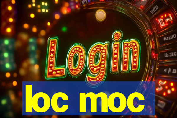 loc moc