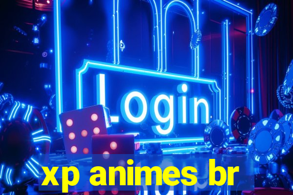 xp animes br