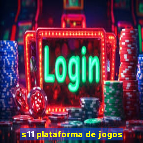 s11 plataforma de jogos