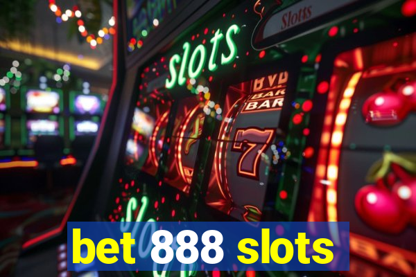 bet 888 slots