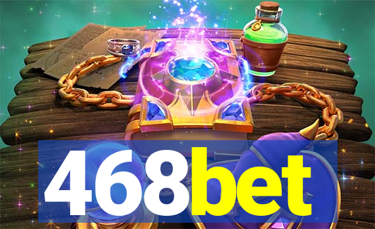 468bet