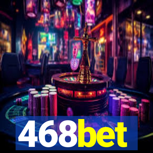 468bet