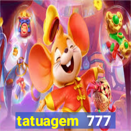 tatuagem 777 significado no crime