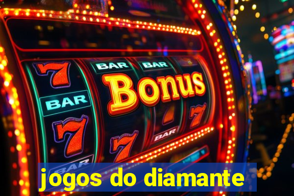 jogos do diamante