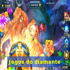 jogos do diamante