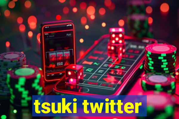 tsuki twitter