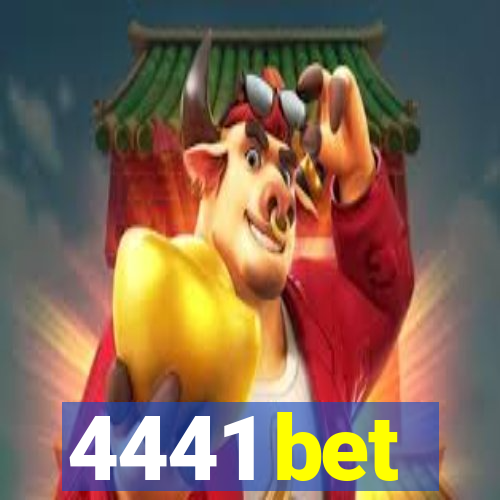 4441 bet