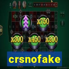 crsnofake