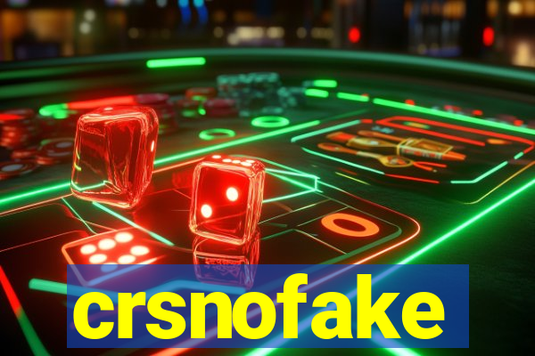 crsnofake