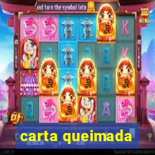 carta queimada