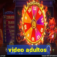 video adultos