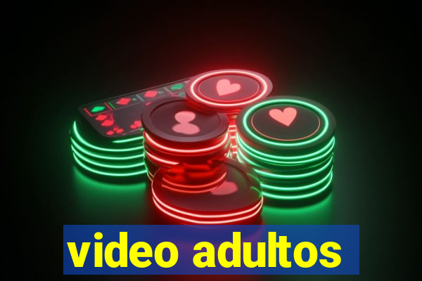 video adultos