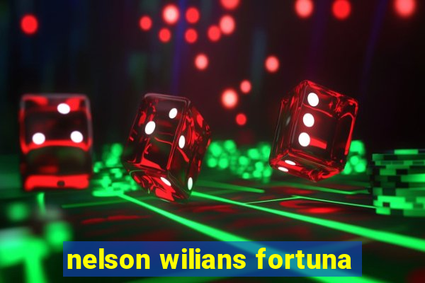 nelson wilians fortuna