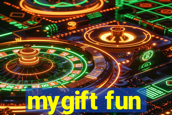 mygift fun