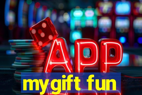 mygift fun