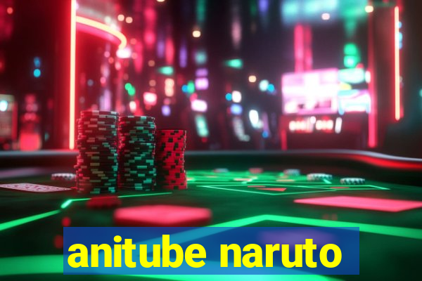 anitube naruto