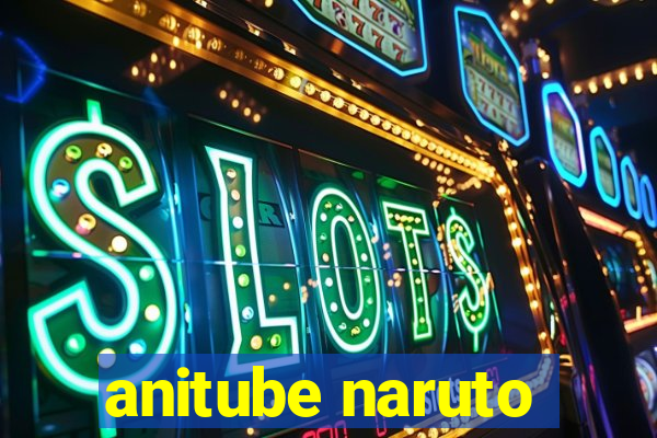 anitube naruto