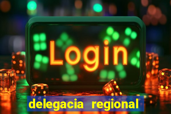 delegacia regional do trabalho