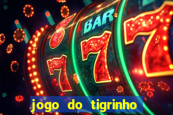 jogo do tigrinho que mais paga