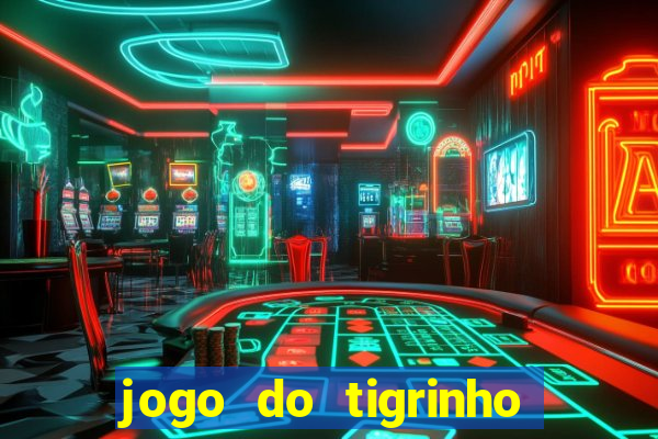 jogo do tigrinho que mais paga