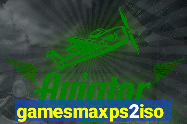 gamesmaxps2iso