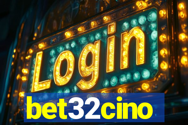 bet32cino