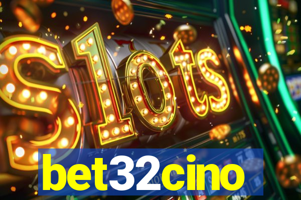 bet32cino