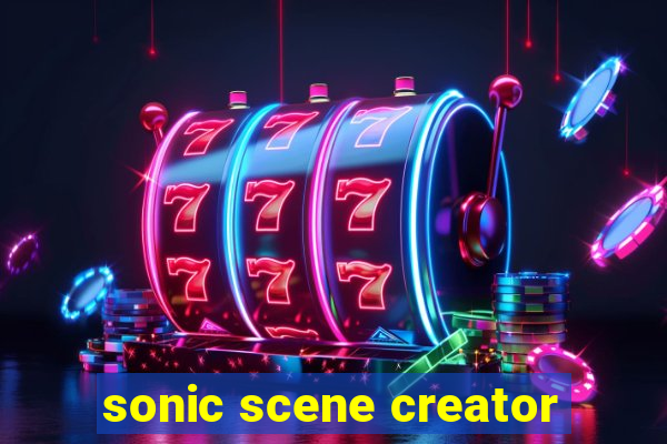 sonic scene creator