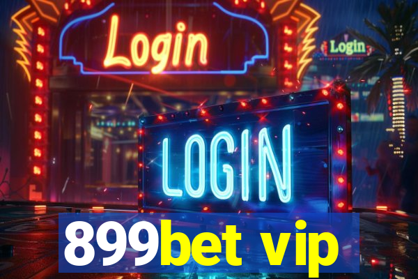 899bet vip