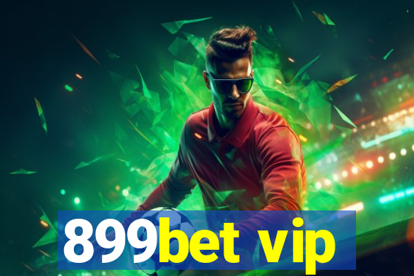 899bet vip