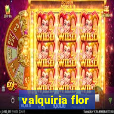 valquiria flor