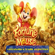 calculadora trade esportivo