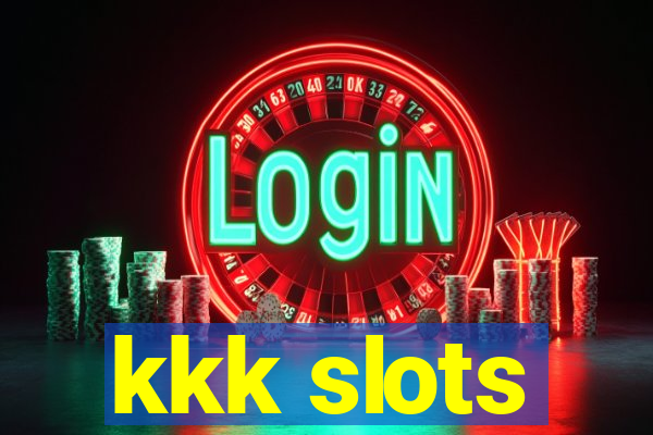 kkk slots