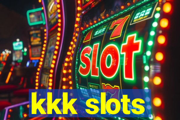 kkk slots