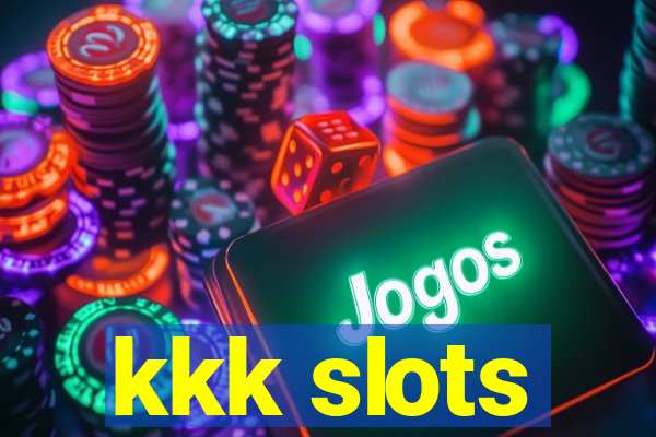 kkk slots