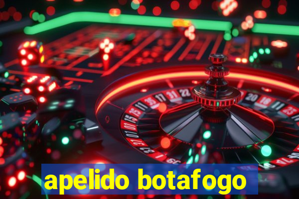 apelido botafogo