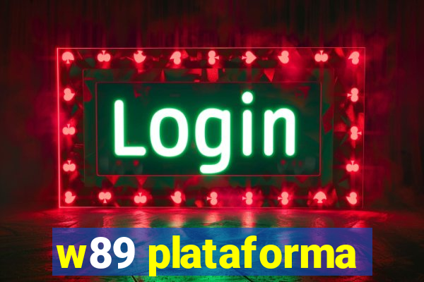 w89 plataforma