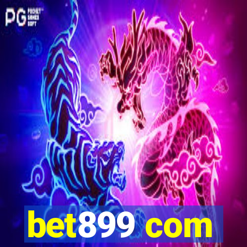 bet899 com