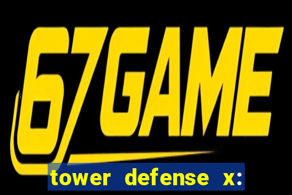 tower defense x: beta codes