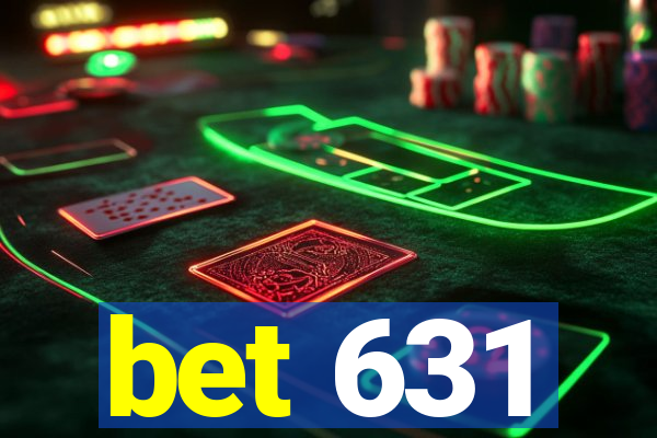 bet 631