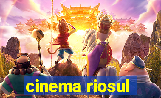 cinema riosul