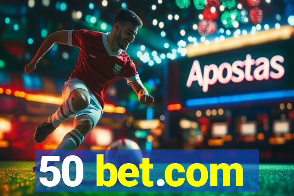 50 bet.com