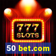 50 bet.com