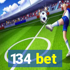 134 bet