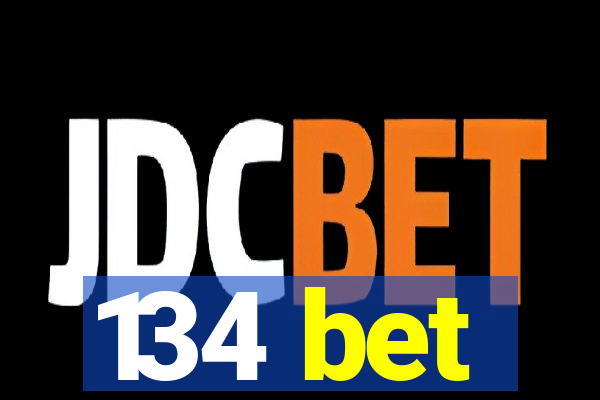 134 bet