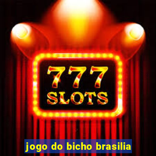 jogo do bicho brasilia