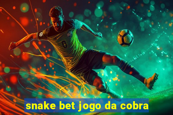 snake bet jogo da cobra