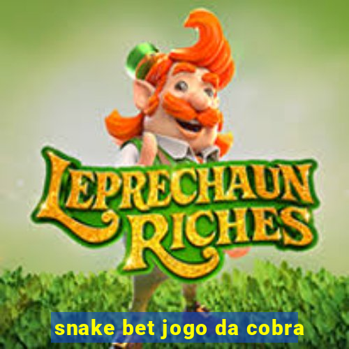 snake bet jogo da cobra