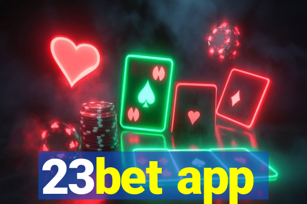 23bet app