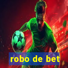 robo de bet